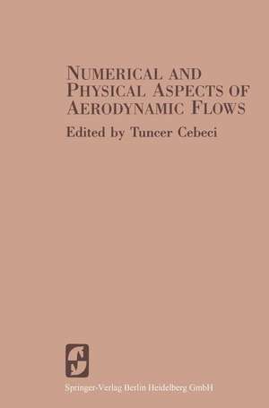 Numerical and Physical Aspects of Aerodynamic Flows de T. Cebeci