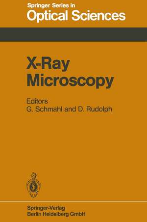 X-Ray Microscopy: Proceedings of the International Symposium, Göttingen, Fed. Rep. of Germany, September 14–16, 1983 de G. Schmahl