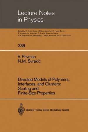 Directed Models of Polymers, Interfaces, and Clusters: Scaling and Finite-Size Properties de Vladimir Privman