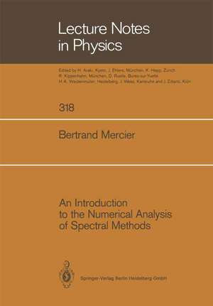 An Introduction to the Numerical Analysis of Spectral Methods de Bertrand Mercier