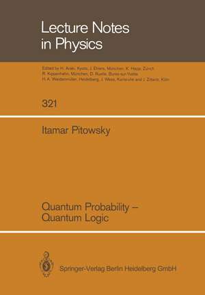 Quantum Groups: Proceedings of the 8th International Workshop on Mathematical Physics, Held at the Arnold Sommerfeld Institute, Clausthal, FRG, on 19–26 July 1989 de Heinz-Dietrich Doebner