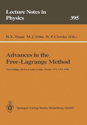 Advances in the Free-Lagrange Method: Including Contributions on Adaptive Gridding and the Smooth Particle Hydrodynamics Method de Harold E. Trease