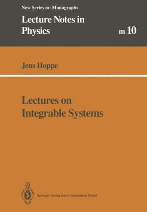 Lectures on Integrable Systems de Jens Hoppe