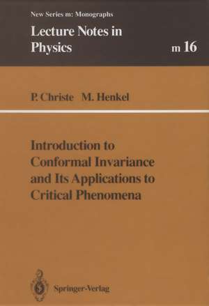 Introduction to Conformal Invariance and Its Applications to Critical Phenomena de Philippe Christe