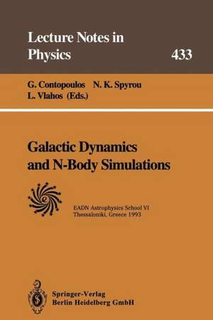 Galactic Dynamics and N-Body Simulations: Lectures Held at the Astrophysics School VI Organized by the European Astrophysics Doctoral Network (EADN) in Thessaloniki, Greece, 13–23 July 1993 de G. Contopoulos