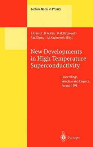 New Developments in High Temperature Superconductivity: Proceedings of the 2nd Polish-US Conference Held at Wrocław and Karpacz, Poland, 17–21 August 1998 de J. Klamut