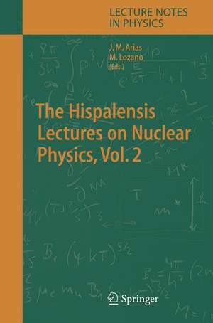 The Hispalensis Lectures on Nuclear Physics de Jose Miguel Arias