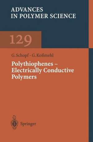 Polythiophenes — Electrically Conductive Polymers de G. Schopf