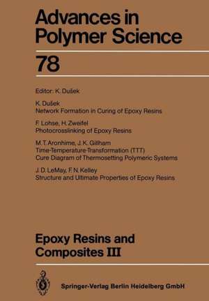 Epoxy Resins and Composites III de K. Dusek