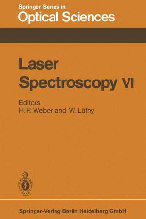 Laser Spectroscopy VI: Proceedings of the Sixth International Conference, Interlaken, Switzerland, June 27 – July 1, 1983 de H. P. Weber