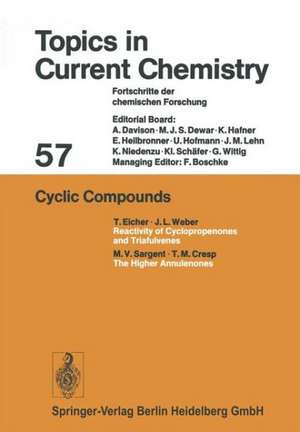 Cyclic Compounds de Friedrich L. Boschke