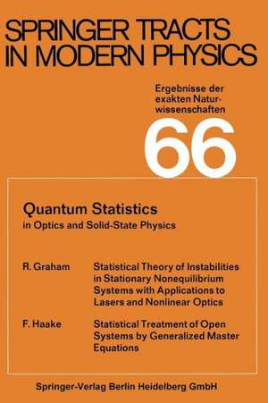 Quantum Statistics in Optics and Solid-State Physics de R. Graham