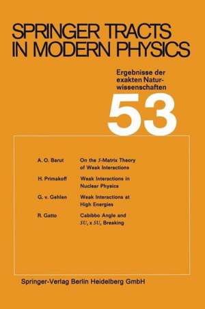 Springer Tracts in Modern Physics: Ergebnisse der exakten Naturwissenschaften de A. O. Barut