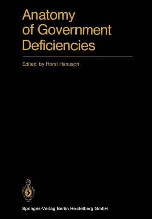 Anatomy of Government Deficiencies: Proceedings of a Conference held at Diessen, Germany July 22–25, 1980 de H. Hanusch