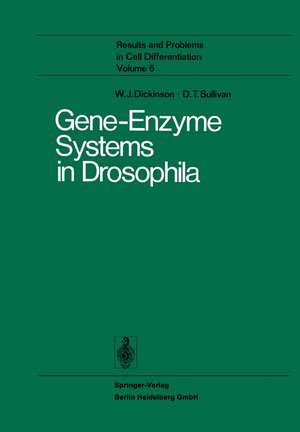 Gene-Enzyme Systems in Drosophila de W. J. Dickinson