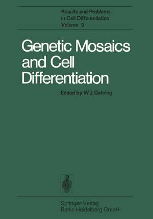 Genetic Mosaics and Cell Differentiation de W. J. Gehring