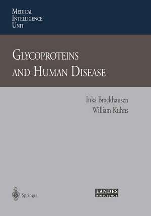 Glycoproteins and Human Disease de Inka Brockhausen