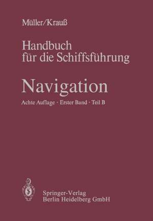 Navigation: Teil B: Mathematik, Magnet- und Kreiselkompaß, sonstige Kreiselgeräte, Selbststeuer, Trägheitsnavigation, astronomische Navigation, Gezeitenkunde de K. H. Cepok