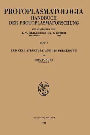 Red Cell Structure and Its Breakdown de Eric Ponder