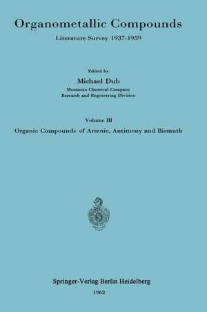 Organometallic Compounds: Literature Survey 1937–1959 de Michael Dub