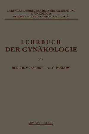 Lehrbuch der Gynäkologie de Rudolf Theodor von Jaschke