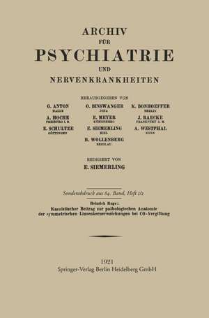 Kasuistischer Beitrag zur pathologischen Anatomie der symmetrischen Linsenkernerweichung bei CO-Vergiftung de Heinrich Ruge