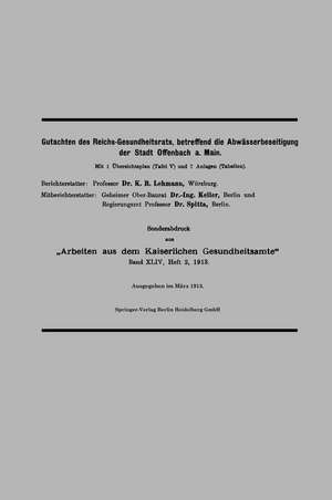 Gutachten des Reichs-Gesundheitsrats, betreffend die Abwässerbeseitigung der Stadt Offenbach a. Main de Karl B. Lehmann