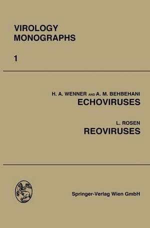 Echoviruses and Reoviruses de Herbert A. Wenner