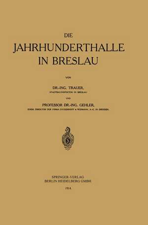 Die Jahrhunderthalle in Breslau de Günter Trauer