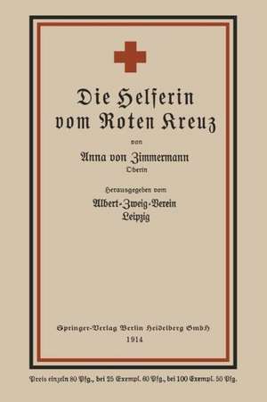 Die Helferin vom Roten Kreuz de Anna von Zimmermann