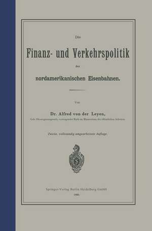 Die Finanz- und Verkehrspolitik der nordamerikanischen Eisenbahnen de NA Leyen