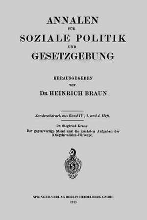 Der gegenwärtige Stand und die nächsten Aufgaben der Kriegsinvaliden-Fürsorge de Siegfried Kraus