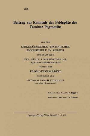 Beitrag zur Kenntnis der Feldspäte der Tessiner Pegmatite de Georg M. Paraskevopoulos