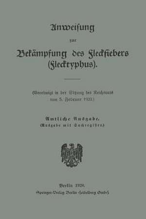 Anweisung zur Bekämpfung des Fleckfiebers (Flecktyphus) de Sitzung des Reichsrats