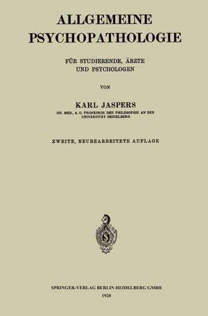 Allgemeine Psychopathologie für Studierende, Ärzte und Psychologen de Karl Jaspers