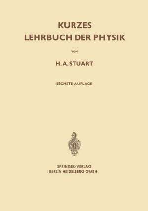 Kurzes Lehrbuch der Physik de Herbert A. Stuart