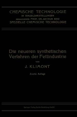 Die Neueren Synthetischen Verfahren der Fettindustrie de Isidor Klimont