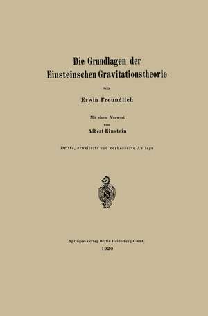 Die Grundlagen der Einsteinschen Gravitationstheorie de Erwin Freundlich