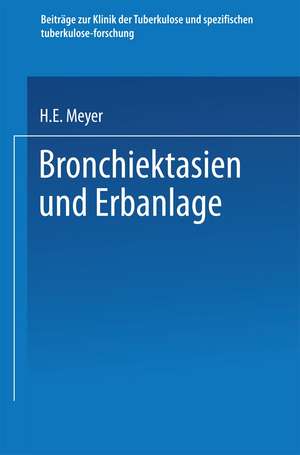 Bronchiektasien und Erbanlage de Hugo Eberhard Meyer