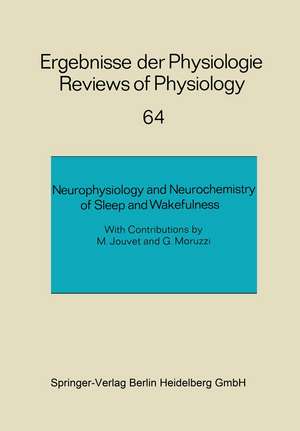 Neurophysiology and Neurochemistry of Sleep and Wakefulness de Prof. Dr. M. Jouvet