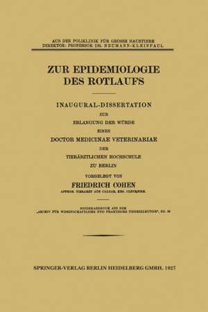 Zur Epidemiologie des Rotlaufs: Inaugural-Dissertation de Friedrich Cohen