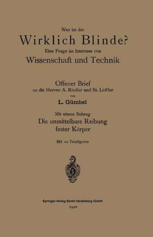 Wer ist der wirklich Blinde?: Eine Frage im Interesse von Wissenschaft und Technik de L. Gümbel