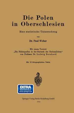 Die Polen in Oberschlesien: Eine statistische Untersuchung de Paul Weber