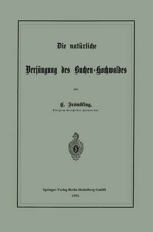 Die natürliche Verjüngung des Buchen-Hochwaldes de Christian Frömbling