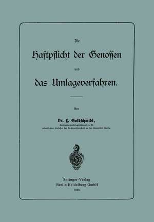 Die Haftpflicht der Genossen und das Umlageverfahren de L. Goldschmidt