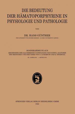 Die Bedeutung der Hämatoporphyrine in Physiologie und Pathologie de Hans Günther