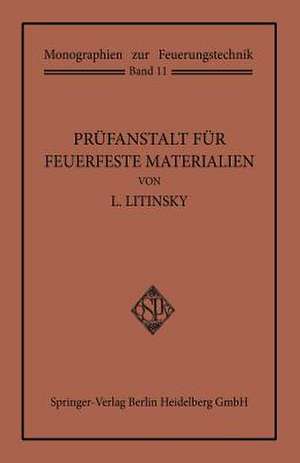 Prüfanstalt für Feuerfeste Materialien de Leonid Litinsky