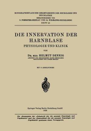 Die Innervation der Harnblase: Physiologie und Klinik de Helmut Denning