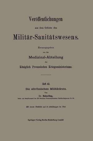 Die altrömischen Militärärzte de Willy G. Haberling