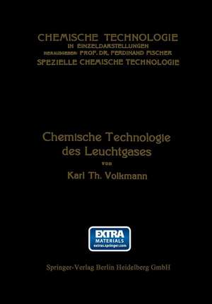 Chemische Technologie des Leuchtgases de Karl Theodor Volkmann